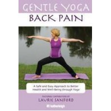 Gentle Yoga for Back Pain: A Safe and Easy Approach to Better Health and Well-Being Through Yoga (Paperback)